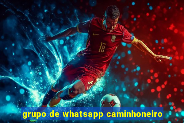 grupo de whatsapp caminhoneiro